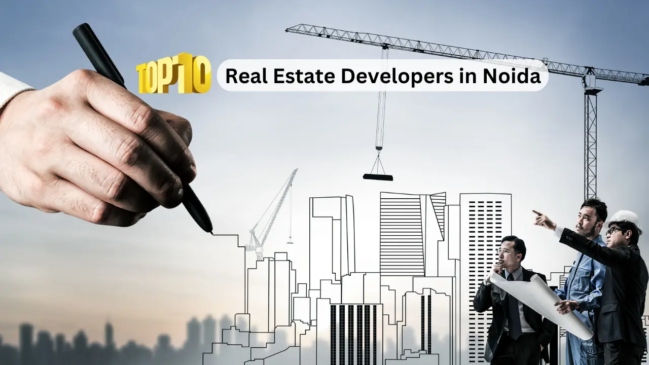 Real Estate Developers in Noida