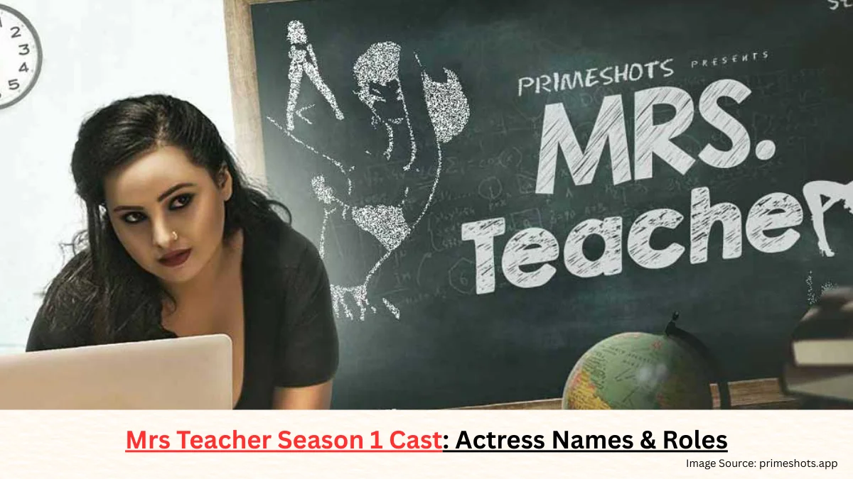 Mrs Teacher Season 1 Cast